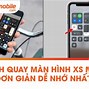 Cách Quay Video Màn Hình Điện Thoại Iphone Xs Max